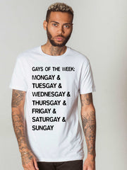 GAYS OF THE WEEK T-SHIRT